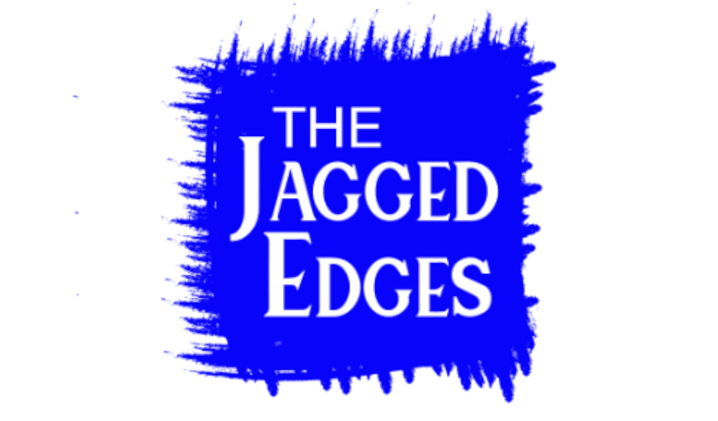 The Jagged Edges